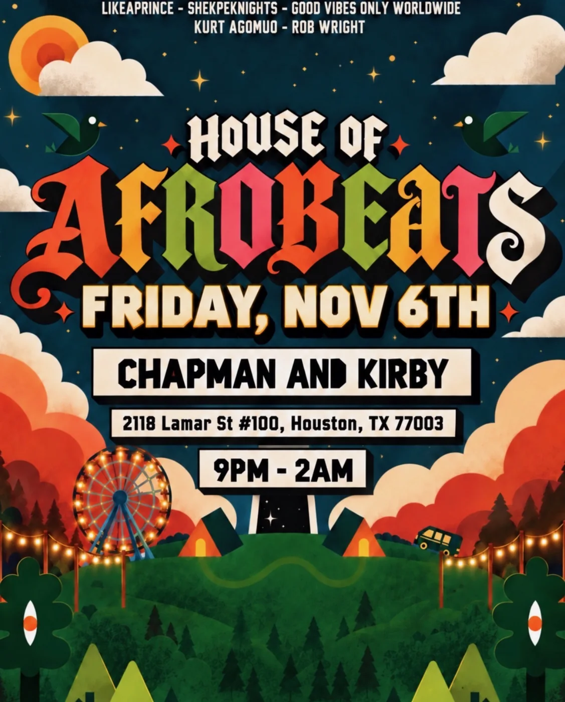 House of Afrobeats flyer: Friday, November 6 at Chapman and Kirby, 2118 Lamar St #100, Houston · 9 PM–2 AM · Likeaprince, Shekpeknights, Good Vibes Only Worldwide, Kurt Agomuo, Rob Wright